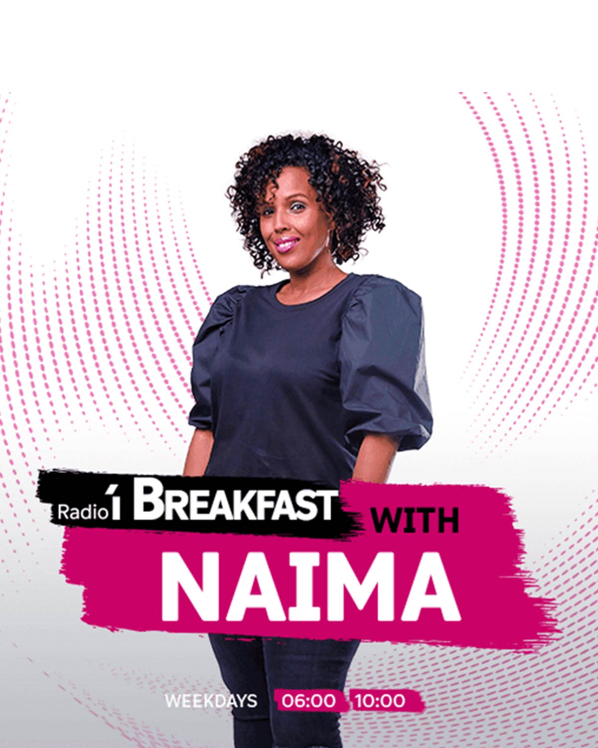 Breakfast with Naima, Radio 1